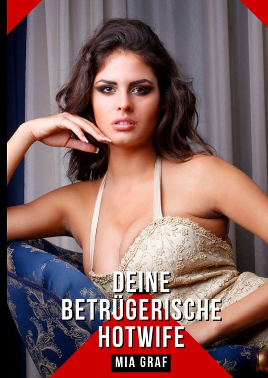 Produktbild: Deine betr&uuml;gerische Hotwife