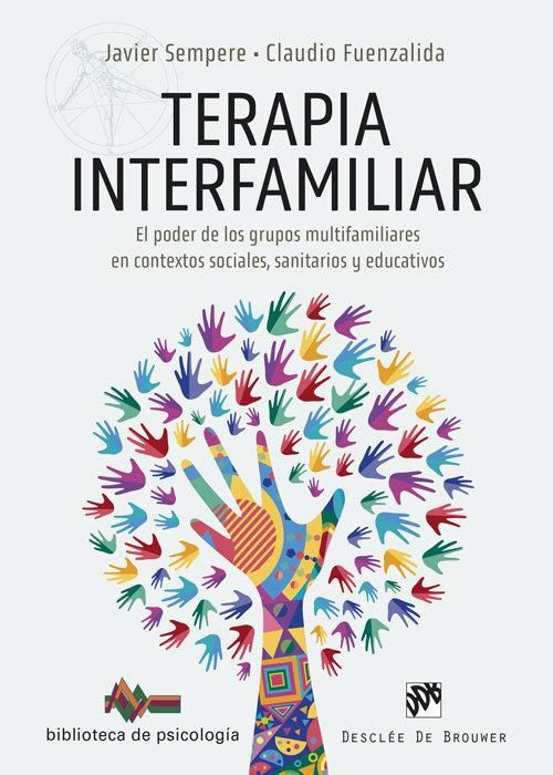 Produktbild: Terapia interfamiliar. El poder de los grupos multifamiliares en contextos sociales, sanitarios y educativos