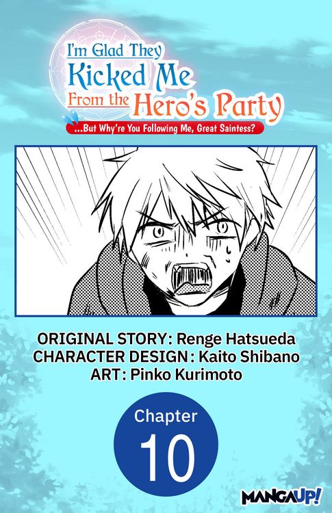 Produktbild: I'm Glad They Kicked Me From The Hero's Party... But Why're you following me, Great Saintess? #010