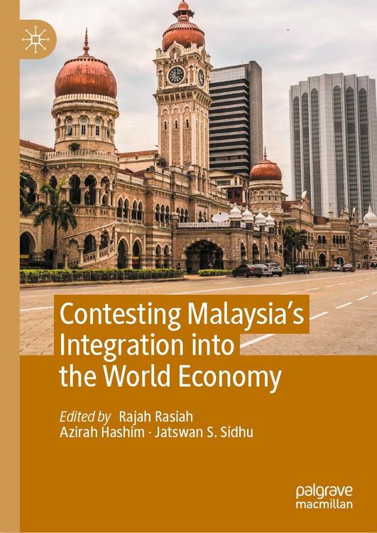 Produktbild: Contesting Malaysia's Integration into the World Economy