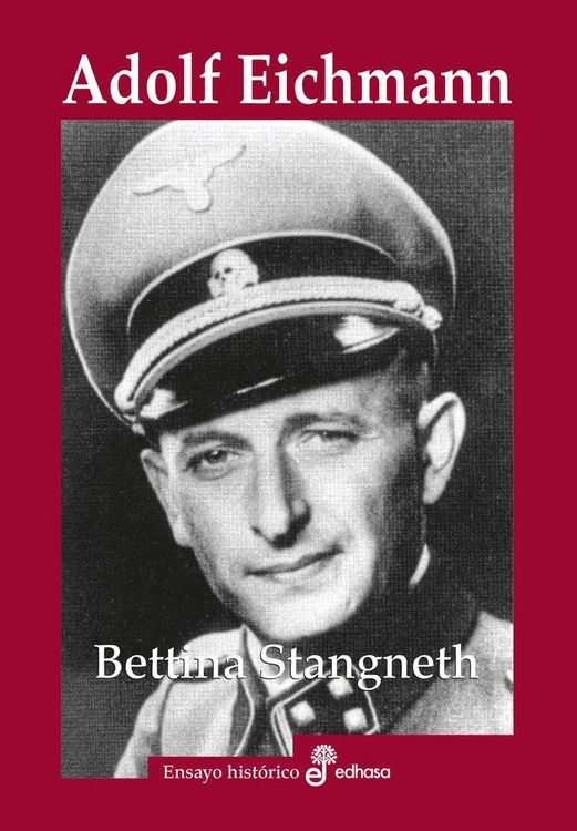 Produktbild: Adolf Eichmann : historia de un asesino de masas