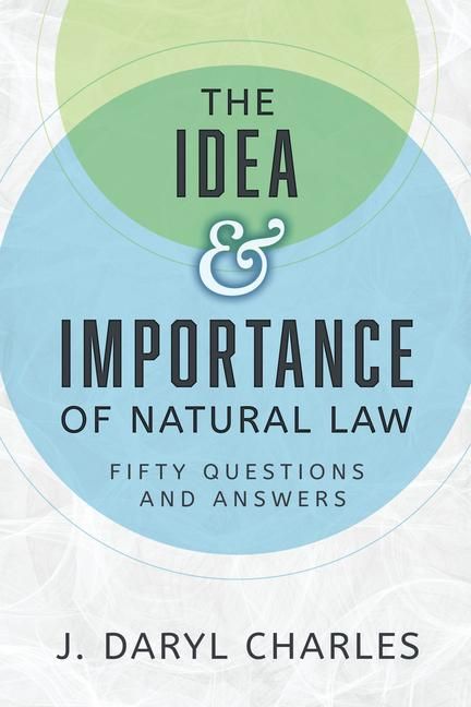 Produktbild: The Idea and Importance of Natural Law