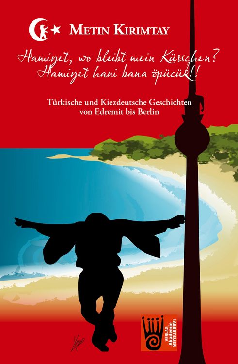 Produktbild: Hamiyet, wo bleibt mein K&uuml;sschen? / Hamiyet hani bana &ouml;p&uuml;c&uuml;k!!