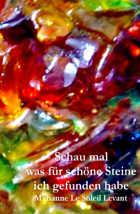 Produktbild: Schau mal was f&uuml;r sch&ouml;ne Steine ich gefunden habe