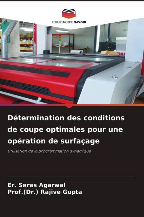 Produktbild: D&eacute;termination des conditions de coupe optimales pour une op&eacute;ration de surfa&ccedil;age