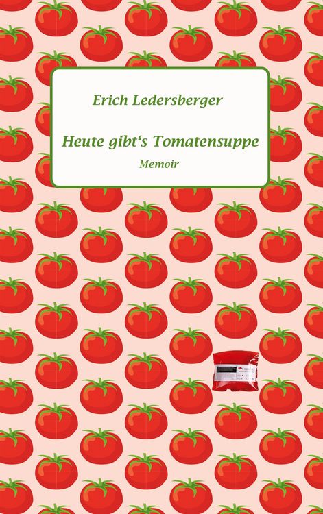 Produktbild: Heute gibt's Tomatensuppe
