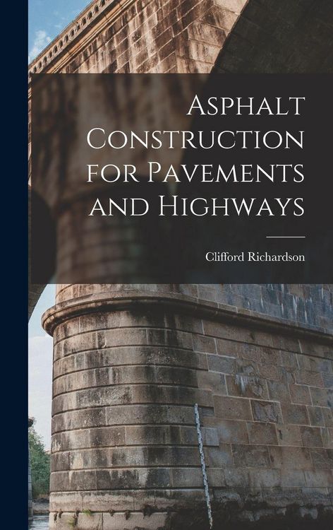 Produktbild: Asphalt Construction for Pavements and Highways