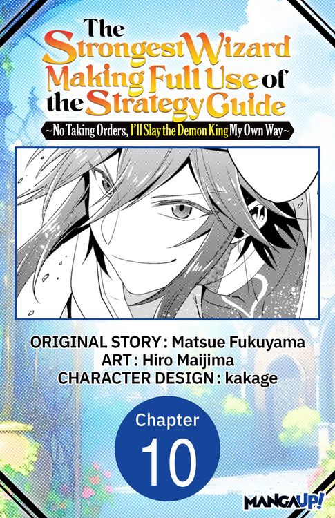 Produktbild: The Strongest Wizard Making Full Use of the Strategy Guide -No Taking Orders, I'll Slay the Demon King My Own Way- #010