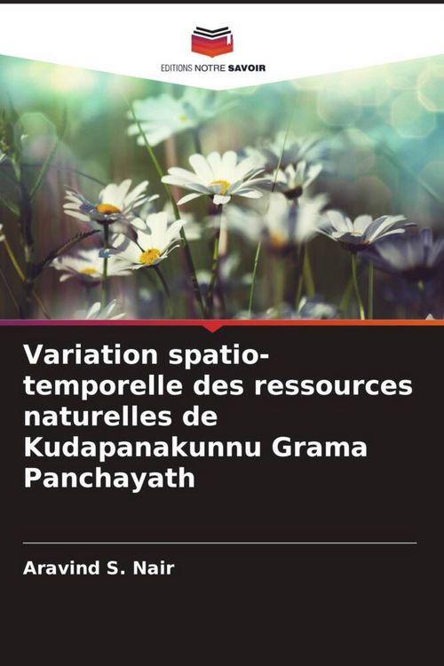 Produktbild: Variation spatio-temporelle des ressources naturelles de Kudapanakunnu Grama Panchayath