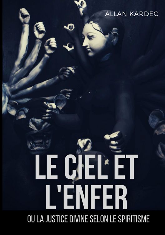 Produktbild: Le ciel et l'enfer ou la justice divine selon le spiritisme