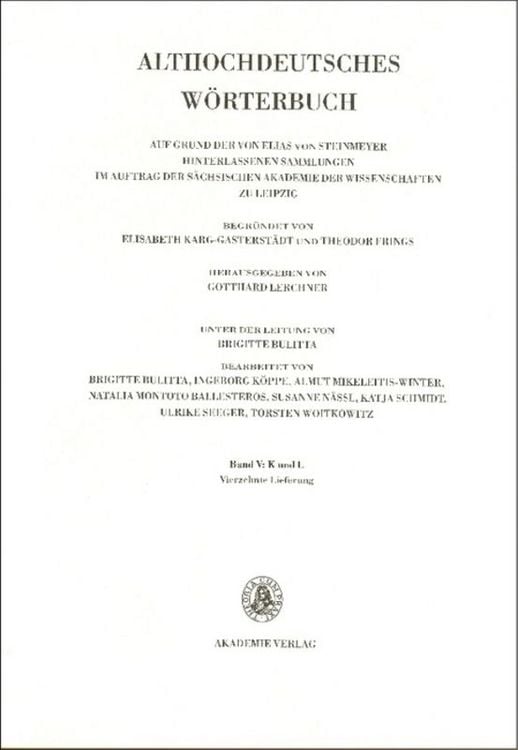 Bild vom Artikel Althochdeutsches Wörterbuch / Band V: K-L, 14. Lieferung (ir-liogan bis liut) vom Autor Gotthard Lerchner