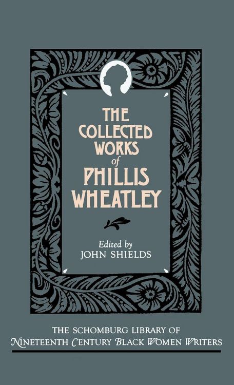 Produktbild: The Collected Works of Phillis Wheatley