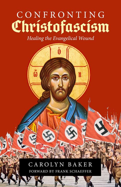 Produktbild: Confronting Christofascism: Healing the Evangelical Wound