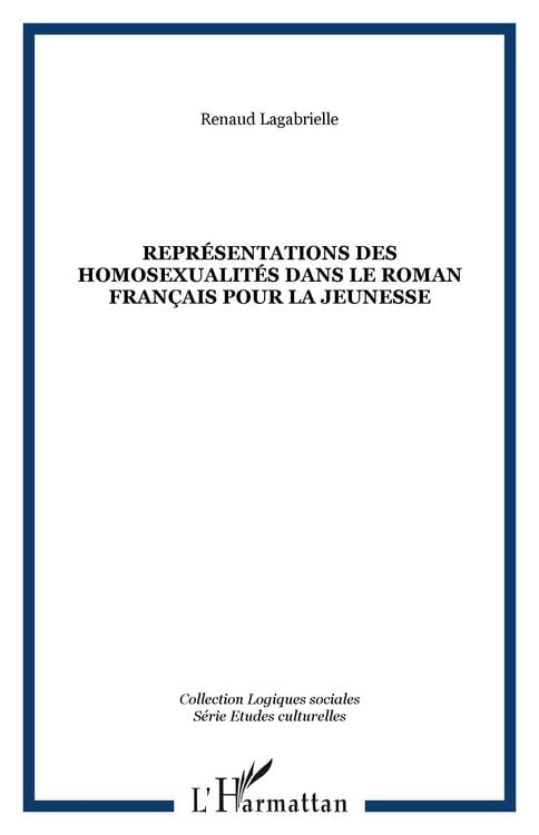 Produktbild: Repr&eacute;sentations des homosexualit&eacute;s dans le roman fran&ccedil;ais pour la jeunesse