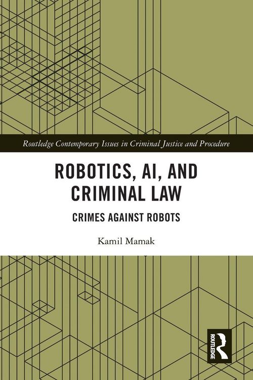 Produktbild: Robotics, AI and Criminal Law