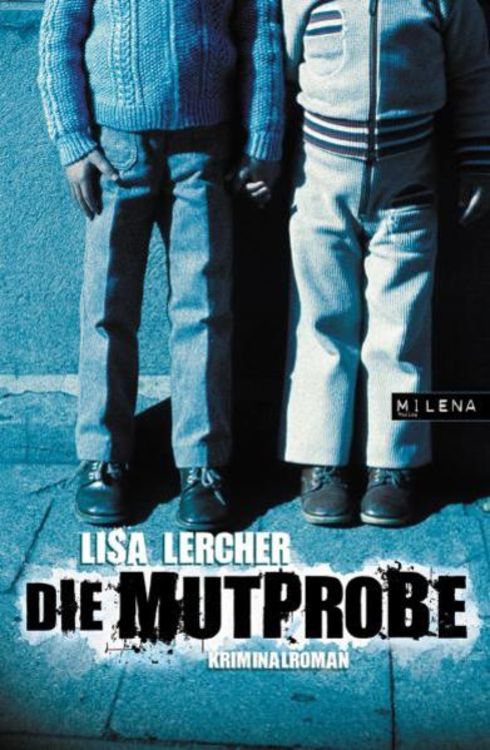 Bild vom Artikel Die Mutprobe vom Autor Lisa Lercher