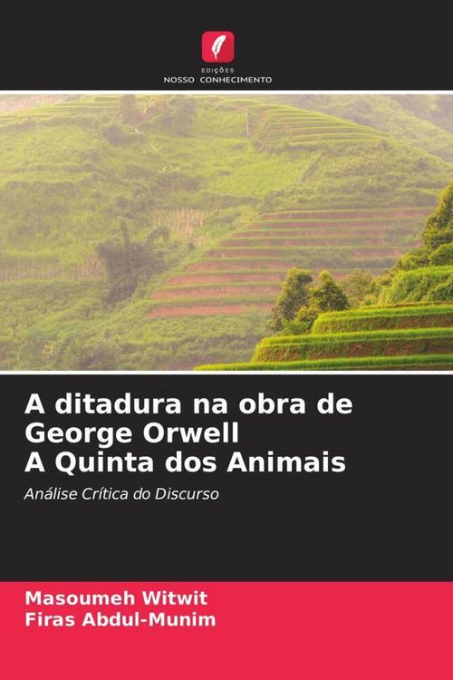 Produktbild: A ditadura na obra de George Orwell A Quinta dos Animais