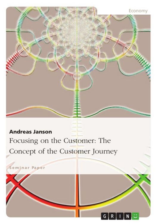 Produktbild: Focusing on the Customer: The Concept of the Customer Journey