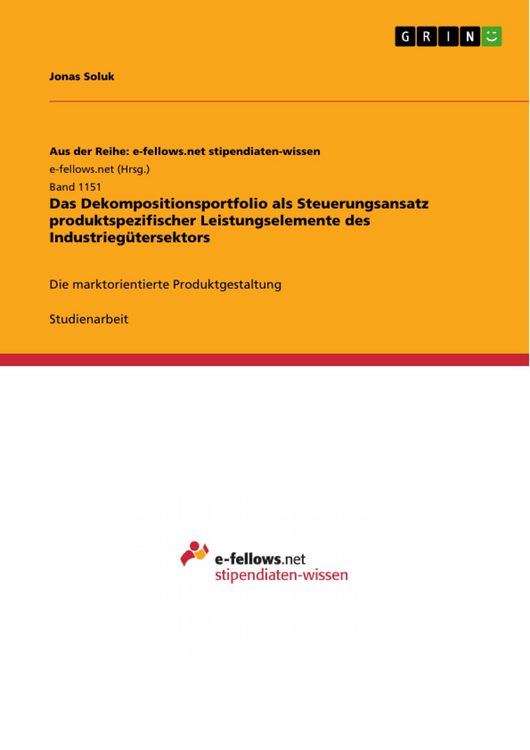 Produktbild: Das Dekompositionsportfolio als Steuerungsansatz produktspezifischer Leistungselemente des Industrieg&uuml;tersektors
