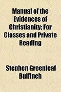 Produktbild: Manual of the Evidences of Christianity; For Classes and Private Reading