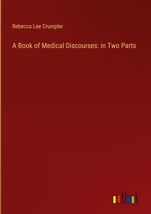 Produktbild: A Book of Medical Discourses: in Two Parts