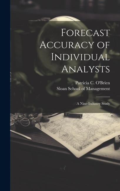 Produktbild: Forecast Accuracy of Individual Analysts: A Nine-industry Study