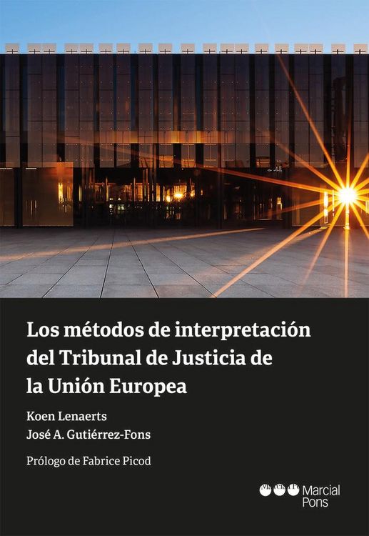 Produktbild: Los m&eacute;todos de interpretaci&oacute;n del Tribunal de Justicia de la Uni&oacute;n Europea