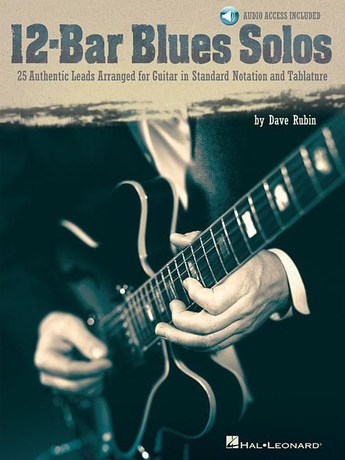 Produktbild: 12 Bar Blues Solos - 25 Authentic Leads Arranged for Guitar in Standard Notation & Tablature Blues Guitar Sheet Music for Solo Practice Studies Songbook for Technique Improvisation and Performance