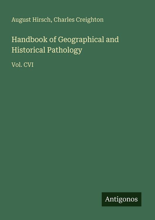 Produktbild: Handbook of Geographical and Historical Pathology