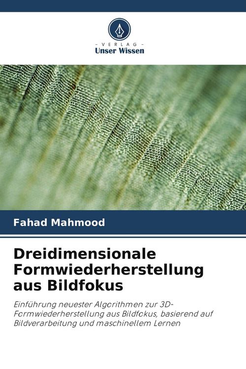 Produktbild: Dreidimensionale Formwiederherstellung aus Bildfokus