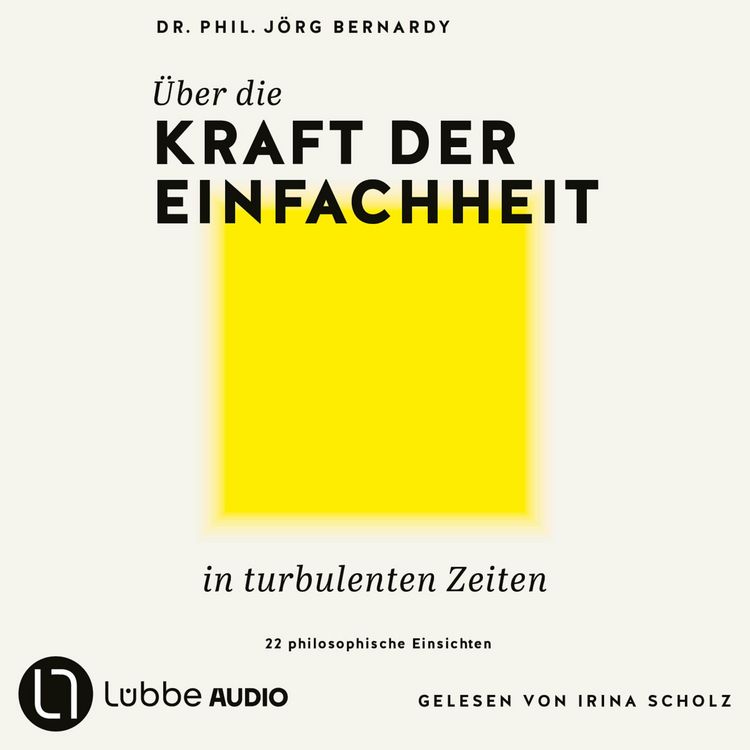 Produktbild: &Uuml;ber die Kraft der Einfachheit in turbulenten Zeiten