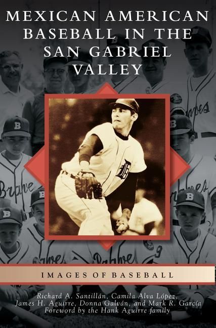 Produktbild: Mexican American Baseball in the San Gabriel Valley