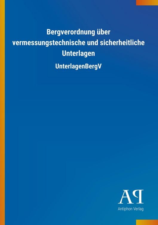 Produktbild: Bergverordnung &uuml;ber vermessungstechnische und sicherheitlich