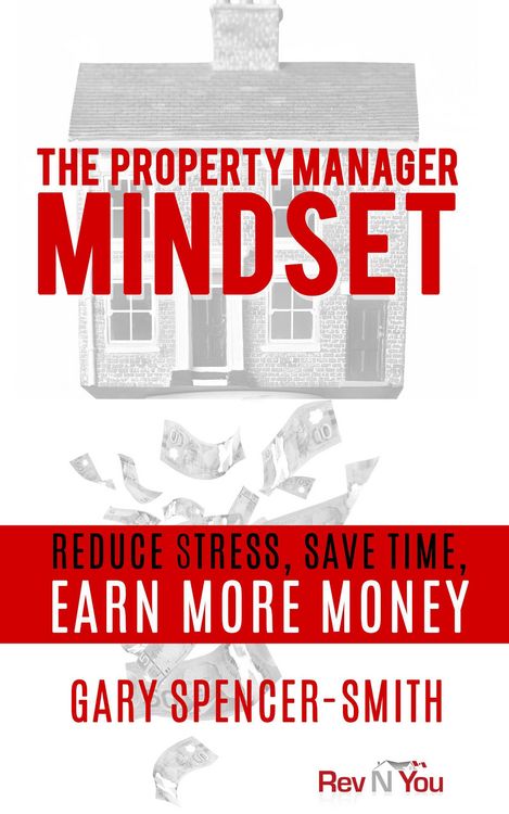 Produktbild: The Property Manager Mindset: Reduce Stress, Save Time, Earn More Money