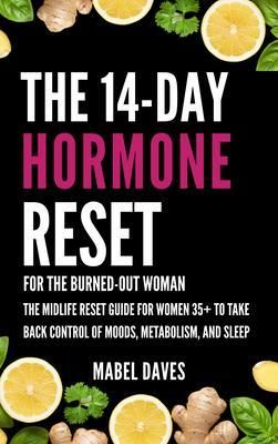 Produktbild: The 14-Day Hormone Reset: For the Burned-Out Woman