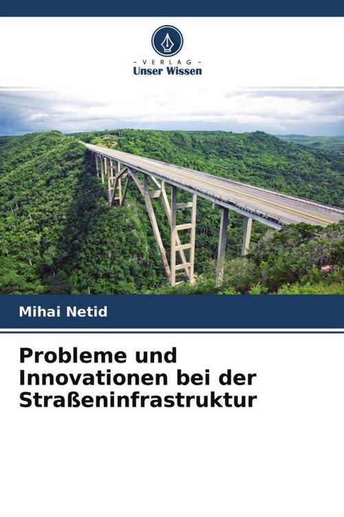 Produktbild: Probleme und Innovationen bei der Stra&szlig;eninfrastruktur