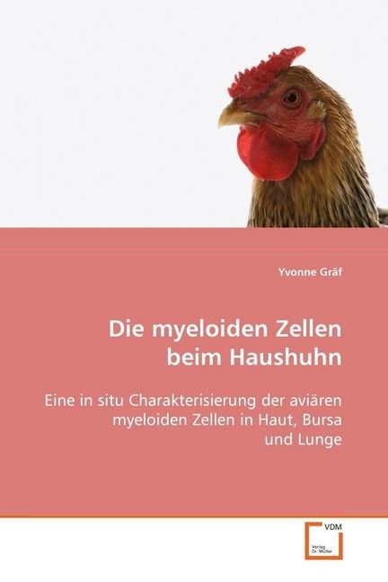 Produktbild: Gr&auml;f, Y: Die myeloiden Zellen beim Haushuhn