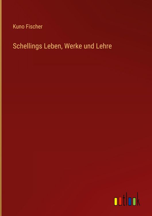 Produktbild: Schellings Leben, Werke und Lehre