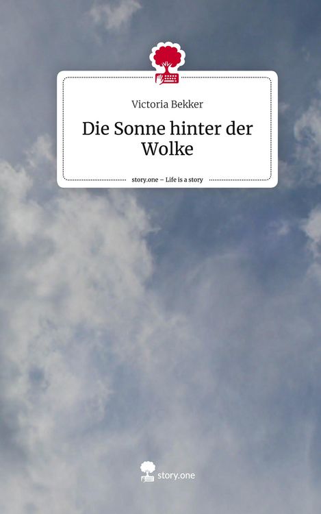 Produktbild: Die Sonne hinter der Wolke. Life is a Story - story.one