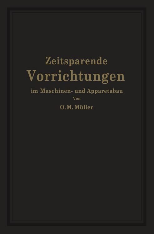 Produktbild: Zeitsparende Vorrichtungen im Maschinen- und Apparatebau