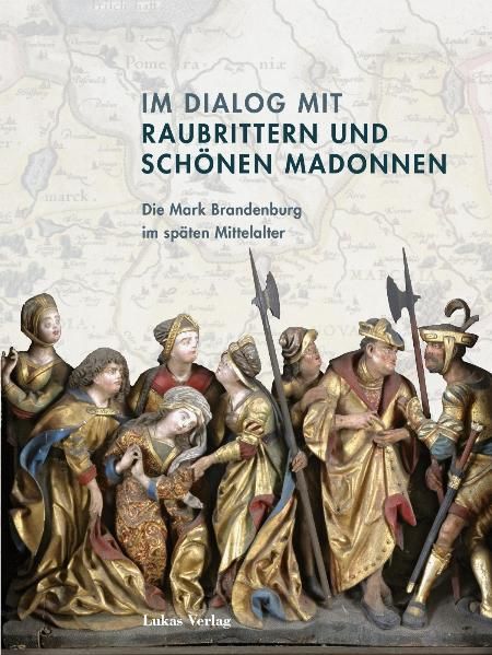 Produktbild: Im Dialog mit Raubrittern und Sch&ouml;nen Madonnen