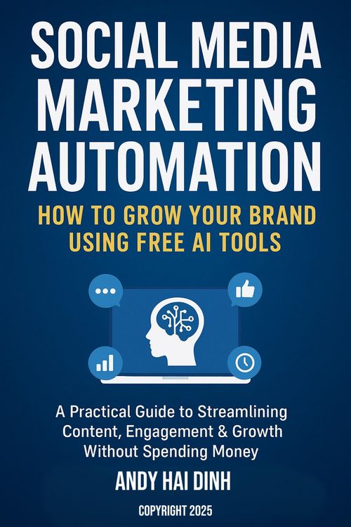 Produktbild: Social Media Marketing Automation: How to Grow Your Brand Using Free AI Tools