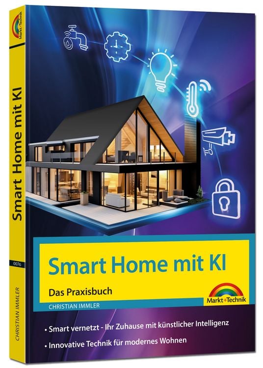 Produktbild: Smart Home mit KI - Ihr Zuhause mit k&uuml;nstlicher Intelligenz. Innovative Technik im Einsatz.