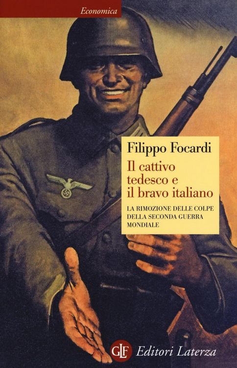 Produktbild: Il cattivo tedesco e il bravo italiano. La rimozione delle colpe della seconda guerra mondiale