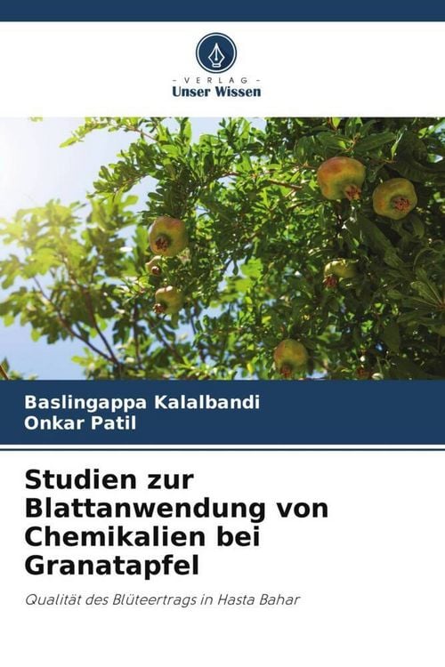 Produktbild: Studien zur Blattanwendung von Chemikalien bei Granatapfel