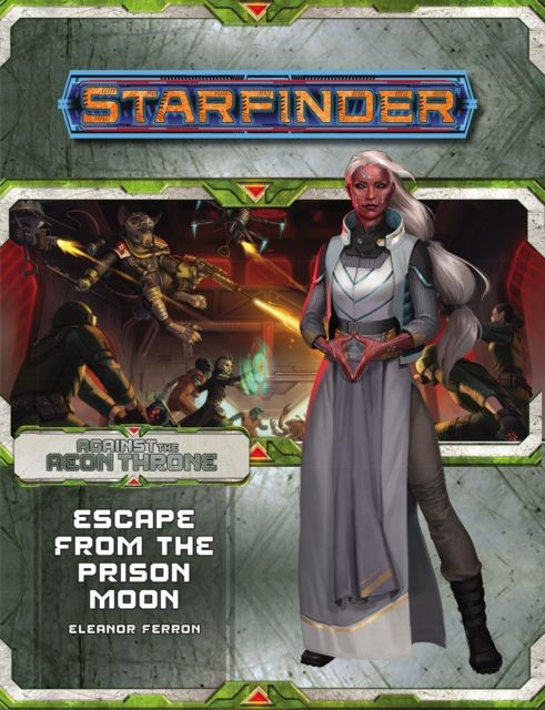 Produktbild: Starfinder Adventure Path: Escape from the Prison Moon (Against the Aeon Throne 2 of 3)