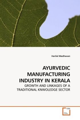 Produktbild: Madhavan, H: Ayurvedic Manufacturing Industry in Kerala