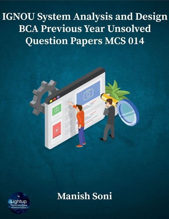 Produktbild: IGNOU BCA System Analysis and Design Previous Year Unsolved Papers MCS 014