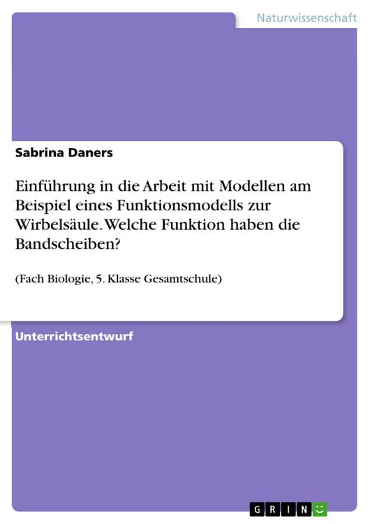 Produktbild: Einf&uuml;hrung in die Arbeit mit Modellen am Beispiel eines Funktionsmodells zur Wirbels&auml;ule. Welche Funktion haben die Bandscheiben?