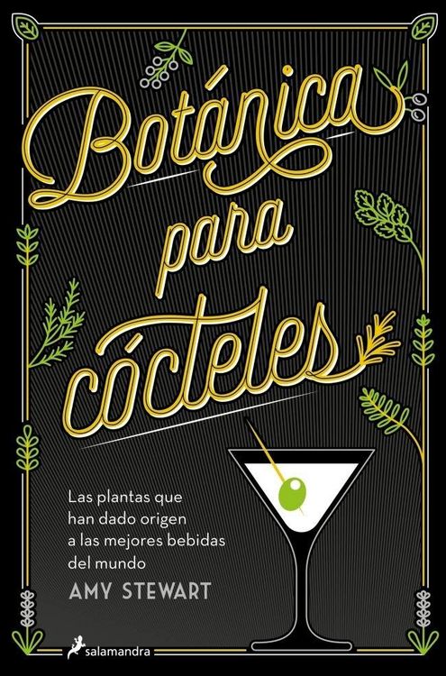 Produktbild: Botánica Para Cócteles. Las Plantas Que Han Dado Origen a Las Mejores Bebidas del Mundo / The Drunken Botanist